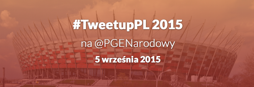 TweetupPL_2015___PGENarodowy